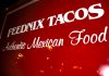 Awesome Name, Awesome Food – Feednix Tacos Now Open