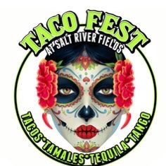 Taco Fest at Salt River Fields is Now Postponed Indefinitely