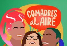 Comadres al Aire Van con Todo en Su Segunda Temporada del Aclamado Podcast