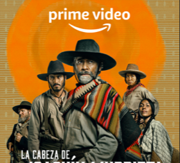 Estreno de la Serie La Cabeza de Joaquin Murrieta